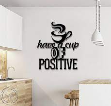 Have A Cup Of Positive Metal Wall Art Kitchen Wall Signs Etsy In 2021 Metal Wall Art Kitchen Wall Art Stylish Wall Art