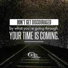 Quotes About Your Time Coming 49 Quotes