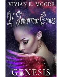 You Can Purchase If Tomorrow Comes By Vivian E Moore On Amazon Bookcovers Indiebooks Custombook Eboo Ebook Cover Design Book Covers For Sale Ebook Cover