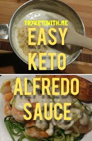 Easy Keto Alfredo Sauce Recipe Tryketowith Me Recipe Keto Alfredo Sauce Keto Sauces Keto Diet Vegetables
