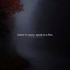 Listen To Many Speak To A Few Via Http Ift Tt 2ey7hg4 Words Quotes Heartfelt Quotes Reality Quotes