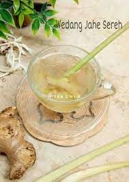 Wedang Jahe Sereh Wedang Jahe Minuman Sehat Resep Minuman