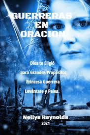 Guerreras en Oracion by Nellys Reynolds (Ebook)