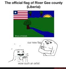 River gee is a county in the southern portion of liberia. The Official Flag Of River Gee County Liberia Ceo Of Kebab Our New Flag In Wow Such An Artist America S Best Pics And Videos