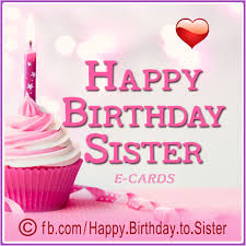 The world is a better may you always be surrounded with success, good health and happiness. Happy Birthday To Sister Home Facebook