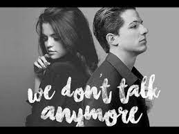 I just hope you're lying next to somebody who knows how to love you like me. Charlie Puth Feat Selena Gomez We Don T Talk Anymore Espanol Youtube