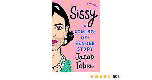 Amazon.com: Sissy: A Coming-of-Gender Story: 9780735218826: Tobia, Jacob:  Books