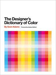 download pdf the designer s dictionary of color by sean adams free epub mobi ebooks sean adams graphic design books book design