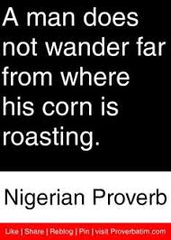 Literature doesn't have a country. 30 Nigerian Proverbs Ideas Proverbs African Proverb Proverbs Quotes