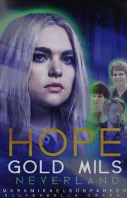 Hope Gold-Mills : Neverland [TERMINER]