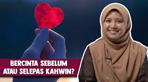 Bicara cinta suci akan terbukti saat akad nikah dilafazkan. Bercinta Sebelum Atau Selepas Kahwin Youtube