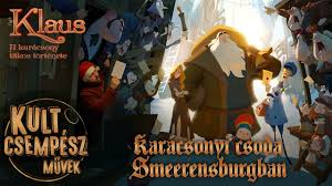 Karacsonyi Csoda Smeerensburgban Filmfalo Unnepelt Klaus A Karacsony Titkos Tortenete Youtube Egy önző postás és egy zárkózott játékkészítő meghökkentő barátsága örömet hoz a hideg, sötét városba, amelynek szörnyen nagy szüksége van rá. karacsonyi csoda smeerensburgban filmfalo unnepelt klaus a karacsony titkos tortenete