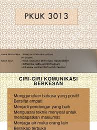 Hamparan yang terpuji/pujian yang meluas. Ciri Ciri Komunikasi Yang Berkesan