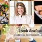 Fresh Seafood Adventure with Chef Sherry