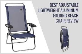 Best Adjustable Lightweight Aluminum Folding Beach Chair Beach Chairs Folding Beach Chair Cheap Benches