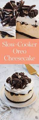 Slow Cooker Oreo Cheesecake Recipe Slow Cooker Desserts Oreo Cheesecake Dessert Recipes
