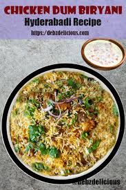 Hyderabadi Chicken Biryani Recipe Step By Step How To Make Chicken Dum Biryani Recipe In 2020 Dum Biryani Chicken Biryani Recipe Biryani Recipe