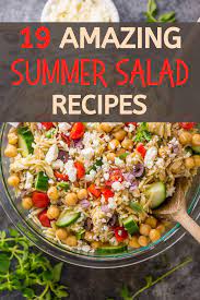 19 Amazing Summer Salad Recipes Summer Salad Recipes Summer Salads Fresh Summer Salad