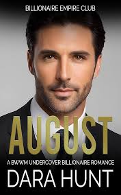 August: A BWWM Undercover Billionaire Romance eBook : Hunt, Dara:  Amazon.co.uk: Kindle Store
