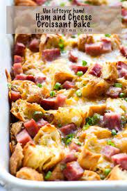 Ham And Cheese Croissant Casserole Recipe Ham And Cheese Croissant Breakfast Recipes Casserole Cheese Croissant