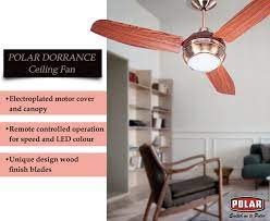 Polar Brings To You Remote Control Operated Premium Range Ceiling Fan With Led Light Polar Fan Ceilingfan Premiumceil Ceiling Fan Antique Ceiling Fans Fan