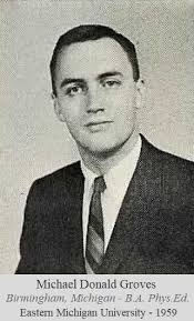 CPT Michael Donald “Mike” Groves (1936-1963)