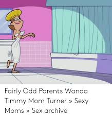 Fairly Odd Parents Wanda Timmy Mom Turner » Sexy Moms » Sex Archive | Moms  Meme on ballmemes.com