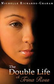 The Double Life of Trina Ross