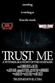 Goatman sightings have been ravaging the minds of people as well as the internet for the last 7 decades. Trust Me A Witness Account Of The Goatman Video 2018 Imdb