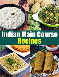 Indian Main Course Vegetarian Recipes Main Dish Recipes Tarla Dalal Lunch Recipes Indian Indian Food Recipes Vegetarian Main Course Recipes