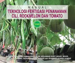 Posted by farid idris at 12:11 am no comments Manual Teknologi Fertigasi Penanaman Cili Rockmelon Dan Tomato Mahamud Shahid Jamaludin Salim Mohamad Roff Mohd Noor Ab Halim Ab Hamid Mohamad Abd Manas Suwardi Afandi Ahmad Penerbit Mardi