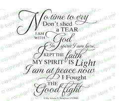 No Time To Cry Funeral Poem Created As Elegant Script By Permission Of Writer Inserts Into Any Document For A A Sp Funeral Quotes Funeral Poems Goodbye Quotes
