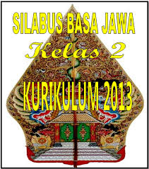 Maybe you would like to learn more about one of these? Anangprasojo Silabus Basa Jawa Kelas 2 Kurikulum 2013 Jawa Timur