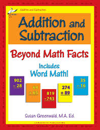 Addition And Subtraction Beyond Math Facts Longevity