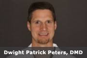 Dwight Patrick Peters DMD