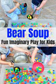 Bear Soup Imaginary Play For Kids Imaginary Play Kids Playing Toddler Activities