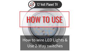 Wiring diagram for electric window/aerial switch. How To Wire Led Lights Use 2 Way Switches 12 Volt Planet Youtube