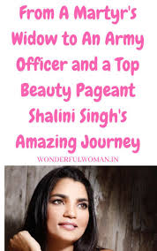 Apps Development Pinwire Shalini Singh Lost Her First Husband Major Avinash Singh Bhadauria In 8 M Top Beauty Products Beauty Pageant Inspirational People