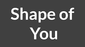 B i'm in love with the shape of you. Ed Sheeran Shape Of You Official Music Video Youtube