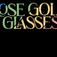 Rose Gold Glasses event image