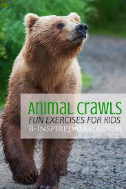 Animal Crawl Exercises For Kids Exercise For Kids Yoga For Kids Toddler Exercise