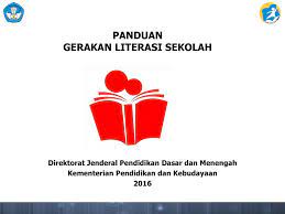 Ini menegaskan bahwa program literasi juga mencakup upaya mengembangkan potensi kemanusiaan yang mencakup kecerdasan intelektual, emosi, bahasa, estetika, sosial, spiritual, dengan daya adaptasi terhadap perkembangan arus teknologi dan informasi. Ayah Dan Bunda Mari Berkenalan Dengan Program Gerakan Literasi Sekolah Educenter