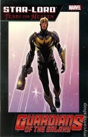 Get it as soon as wed, jun 16. Star Lord Tears For Heaven Tpb 2014 Marvel Guardians Of The Galaxy Comic Books