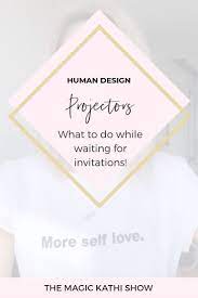Waiting In Human Design What Does It Look Like For Projectors Generators And Manifesting Generator Human Design Human Design System Design