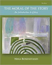 Moral Of The Story By Nina Rosenstand Books Textbooks Ethics Education College New 133 33 Rent 40 14 Ebook Philosophy Books Morals Social Science