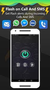Please be sure that the free model of flash notifier works correctly in . Flash On Call And Sms Flashlight Alerts Notify Apk For Android Free Download On Droid Informer
