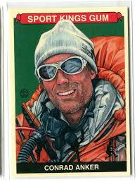 2013 ITG Sport Kings Gum Series F Conrad Anker Base Card #257 Mountaineer