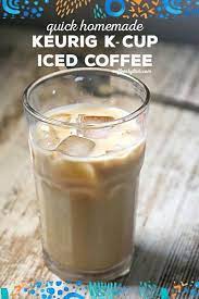 How To Make The Absolute Best Iced Coffee With Keurig Recipe Easy Coffee Recipes Iced Coffee Recipe Keurig Diy Iced Coffee
