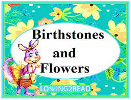 Check spelling or type a new query. Birthstones And Flowers Loving2read