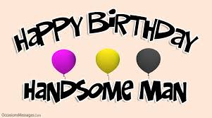 Sending happy birthday text is one of the best, most effective and easiest way to wish him/her on the special day. Happy Birthday Wishes For A Man Best Messages For Him